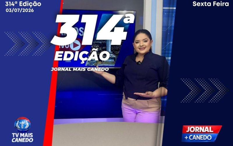 Jornal Mais Canedo – 314ª Edição – Sexta