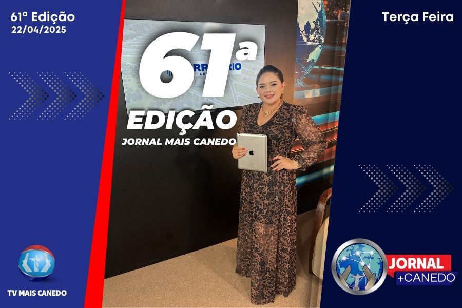 Jornal Mais Canedo – 61ª Edição – Terça