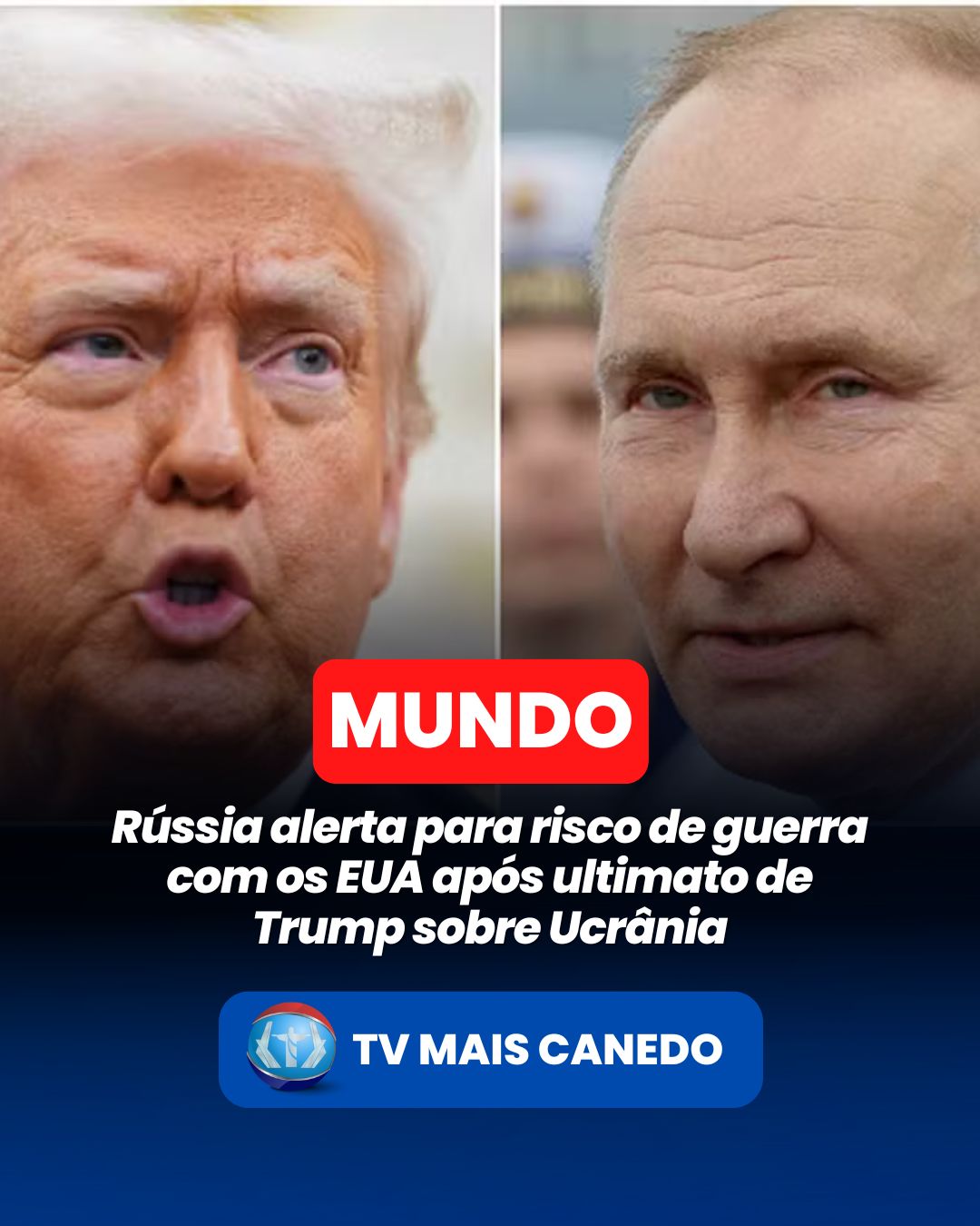 Rússia alerta para risco de guerra com os EUA após ultimato de Trump sobre Ucrânia