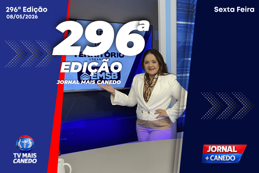 Jornal Mais Canedo – 296ª Edição – Sexta