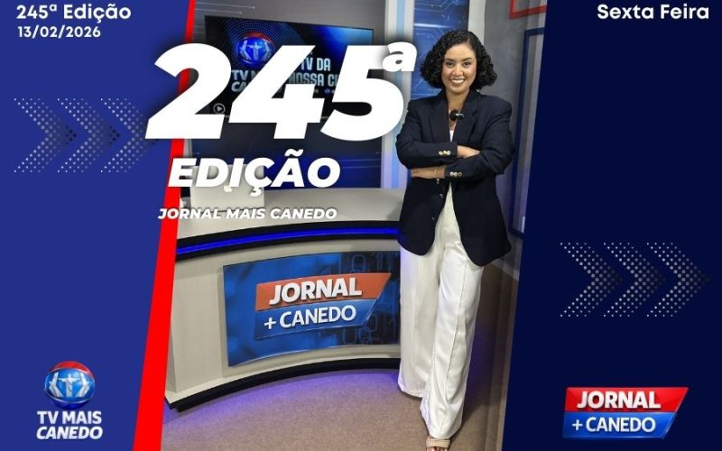 Jornal Mais Canedo – 245ª Edição – Sexta
