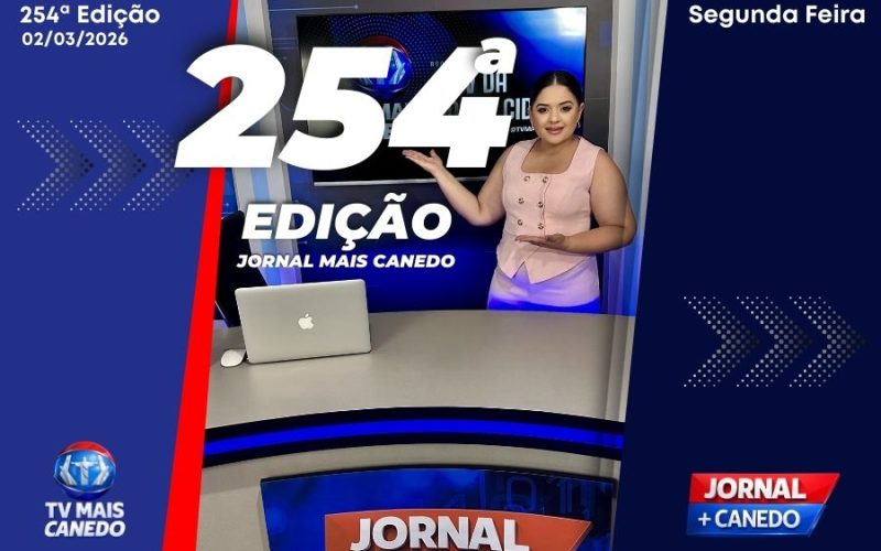 Jornal Mais Canedo – 254ª Edição – Segunda